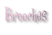 Brooches
